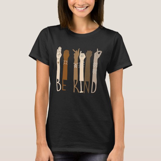 Be Kind Support Diversity Equality Dark Skin Love T-Shirt (Vorderseite)