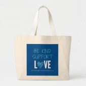 be kind.support.Liebe.autism. Tasche- und Einkaufs Jumbo Stoffbeutel (Vorne)