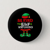 Be Kind Teacher Elf Christmas Anti Bullying Kindne Button (Vorderseite)