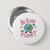 Be Kind to Our Planet 💚 Button (Vorne & Hinten)