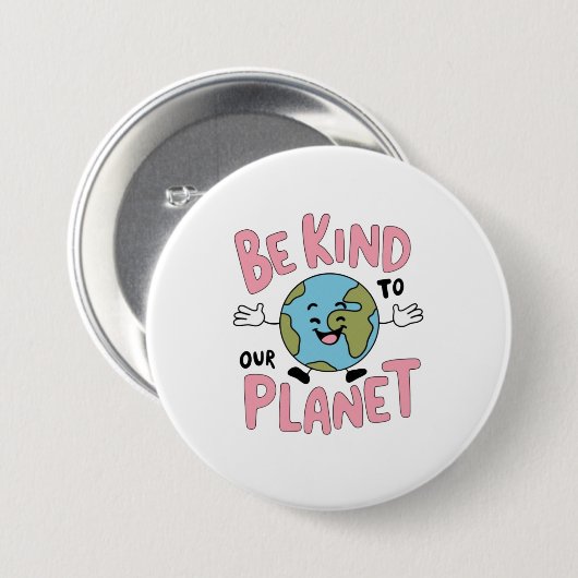 Be Kind to Our Planet 💚 Button (Vorne & Hinten)