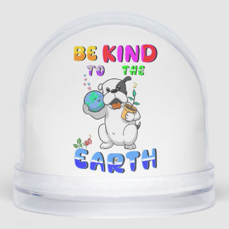 Be Kind To The Earth Schneekugeln