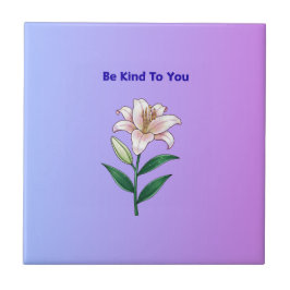 Be Kind To You Lily Self-Care  Fliese