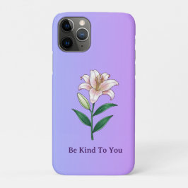 Be Kind To You Lily Self-Care Phone Case