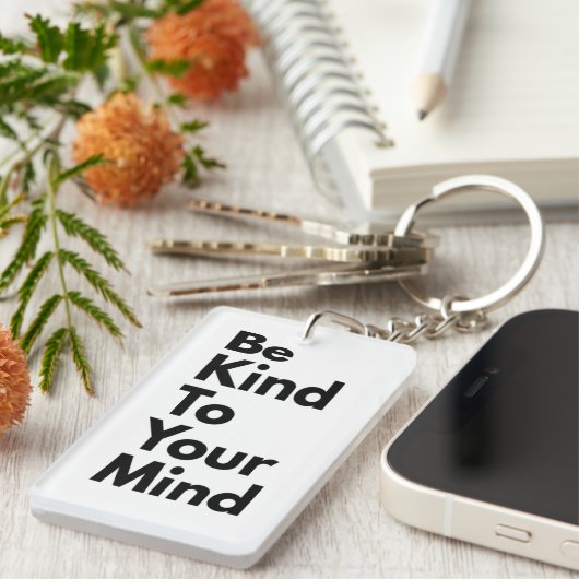 Be Kind To Your Mind" Minimalist Keychain Schlüsselanhänger (Vorderseite rechts)