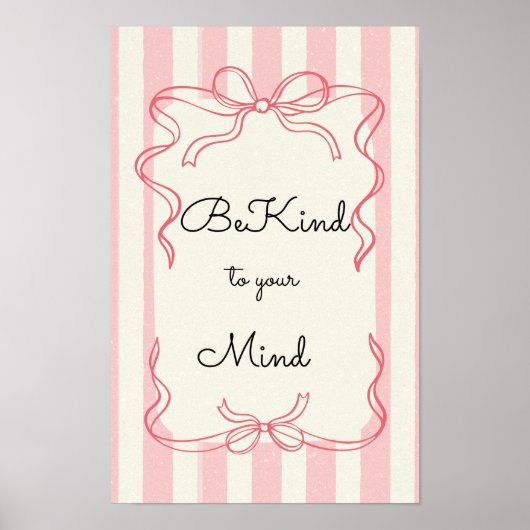 Be kind to your mind Motivational Poster (Vorne)