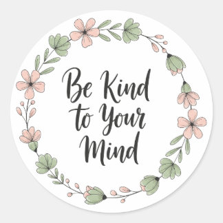 Be Kind to Your Mind – Pastel Floral Mental Health Runder Aufkleber