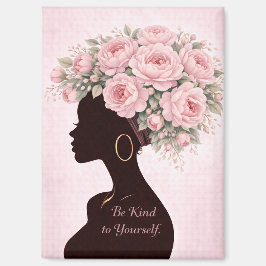 Be Kind to Yourself Inspirational Magnet 