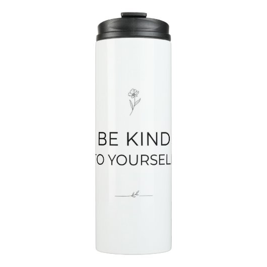Be Kind To Yourself Tumbler Thermosbecher (Vorderseite)