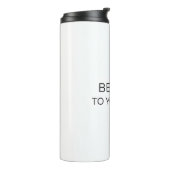Be Kind To Yourself Tumbler Thermosbecher (Nach links gedreht)