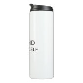 Be Kind To Yourself Tumbler Thermosbecher (Nach rechts gedreht)