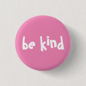 Be Kind Typography Pink White Button (Vorderseite)