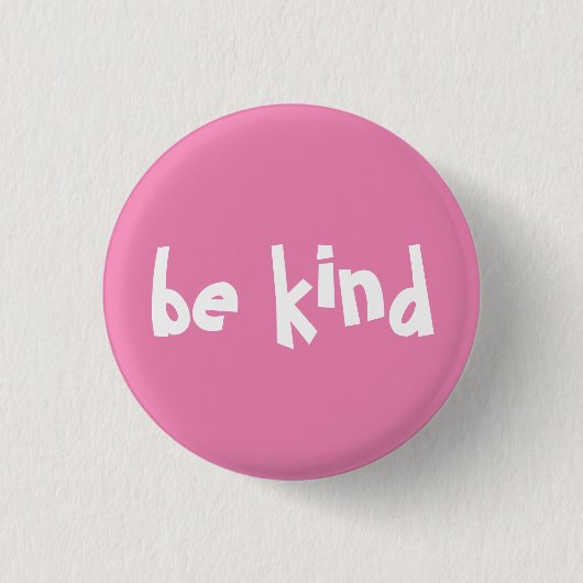 Be Kind Typography Pink White Button (Vorderseite)