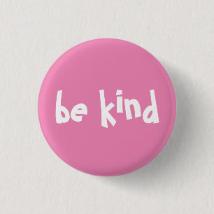 Be Kind Typography Pink White Button
