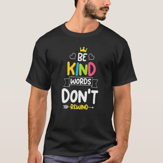 Be kind words don't rewind Unity Day Stop Bullying T-Shirt (Vorderseite)