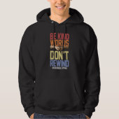 Be Kind Words Don't Rewind Women Stop Bullying Awa Hoodie (Vorderseite)