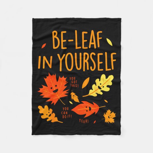 Be-leaf In Yourself Quotes Sayings Funny Gift  Fleecedecke (Vorderseite)