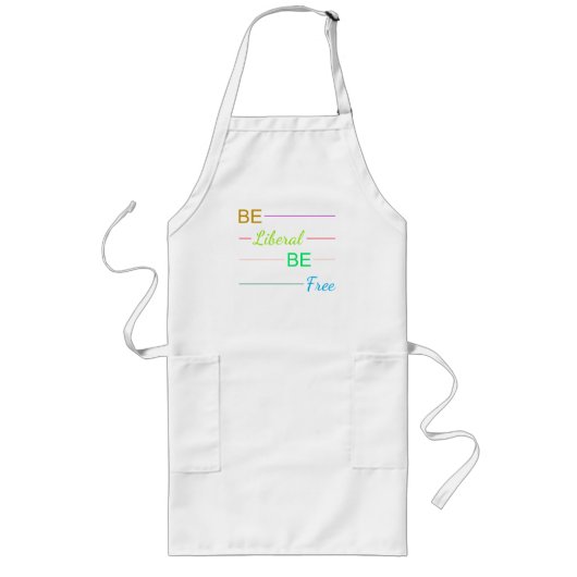 Be Liberal Be Free Lange Schürze (Vorne)