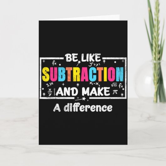 Be Like Subtraction Funny Math Quote Teacher Stude Karte (Vorderseite)