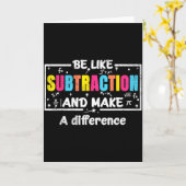 Be Like Subtraction Funny Math Quote Teacher Stude Karte (Gelbe Blume)