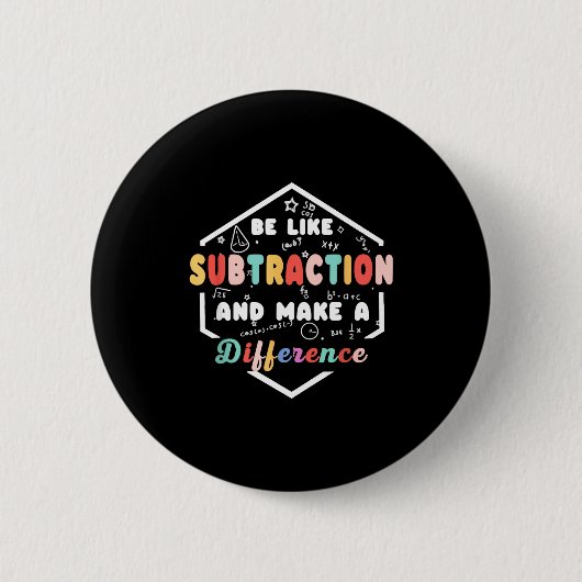 Be Like Subtraction Math Quote Chalkboard Teacher Button (Vorderseite)