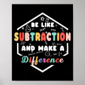 Be Like Subtraction Math Quote Chalkboard Teacher  Poster (Vorne)