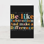 Be Like Subtraction Math Quote For Teachers Studen Karte (Vorderseite)