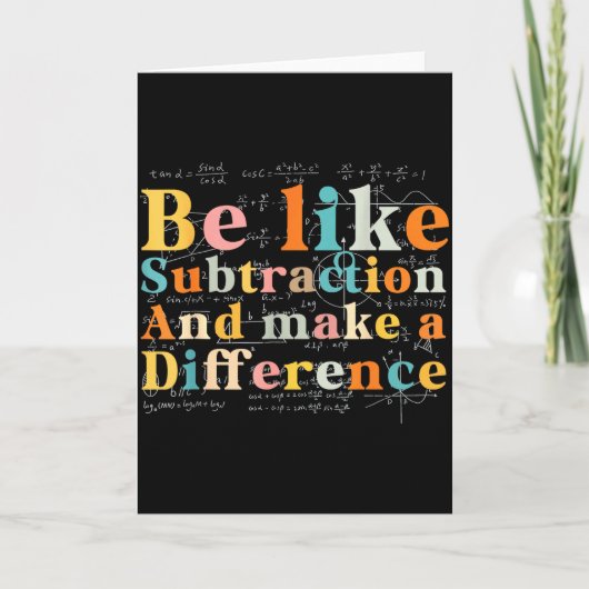 Be Like Subtraction Math Quote For Teachers Studen Karte (Vorderseite)