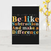 Be Like Subtraction Math Quote For Teachers Studen Karte (Gelbe Blume)
