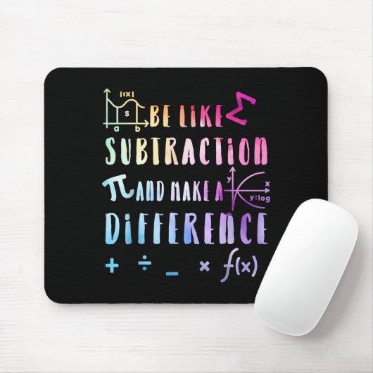 Be Like Subtraction Math Quote For Teachers Studen Mousepad (Mit Mouse)