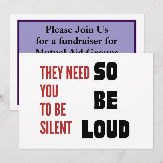 Be Loud They Need You To Be Silent Injustice Einladung (Vorne/Hinten)