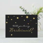 BE MEINE BRIDESMAID Black & Gold Glitzer Modern Ca Einladung (Stehend Vorderseite)
