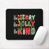 Be Merry Be Jolly Be Kind Merry Christmas Teacher  Mousepad (Mit Mouse)