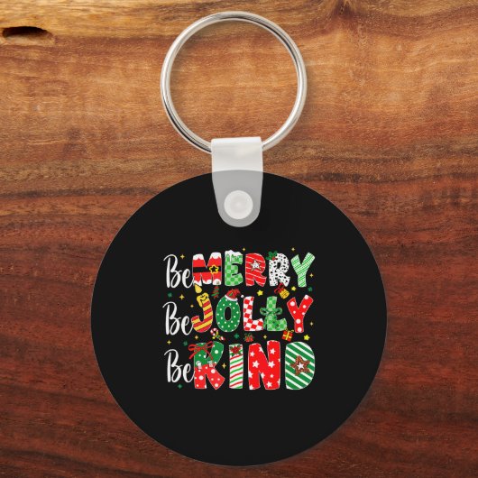 Be Merry Be Jolly Be Kind Merry Christmas Teacher Schlüsselanhänger (Vorderseite)