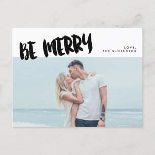 Be Merry Brush Script Holiday Foto Postcard Feiertagspostkarte