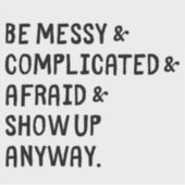 Be Messy Vinyl Stickers Aufkleber (Vorderseite)