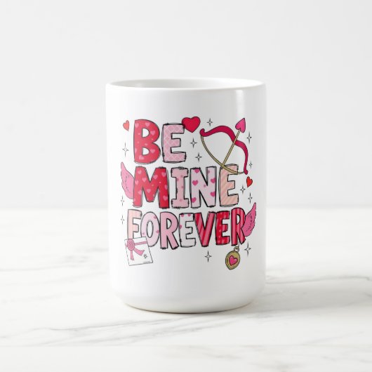 Be Mine Forever Kaffeetasse (Mittel)