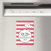 Be Mine Happy Valentine's Day Heart Chalk Stripes Magnet (In Situ (Geschirrspüler))