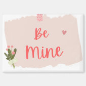 Be Mine magnet (Vorderseite)