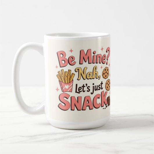 Be mine? Nah let's just snack Kaffeetasse (Links)