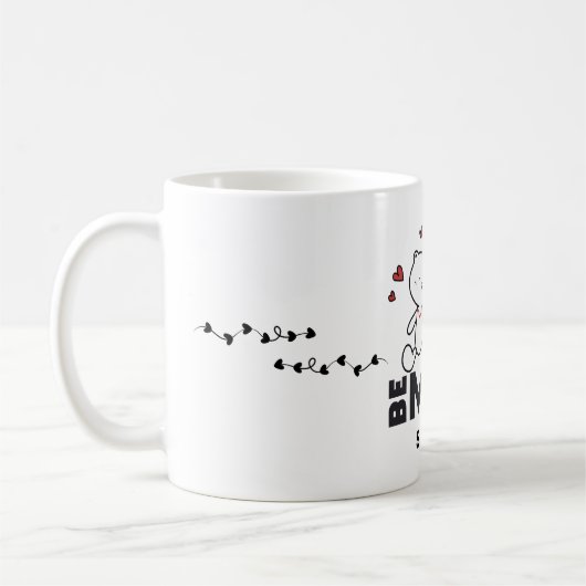 BE MINE - Niedliche Personalisierte moderne Valent Kaffeetasse (Links)