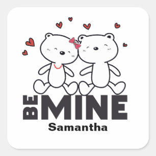 BE MINE - Niedlicher Personalisierter Valentinstag Quadratischer Aufkleber