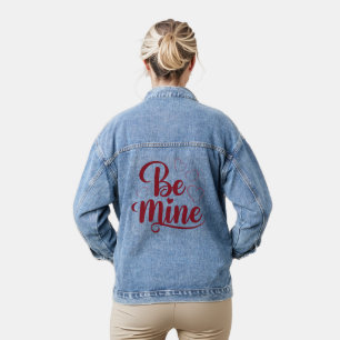 Be Mine - Romantisches Design für den Valentinstag Jeansjacke