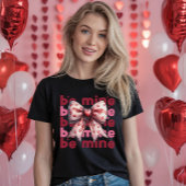Be Mine St. Valentine's T - Shirt