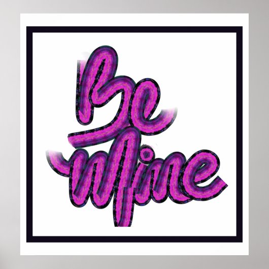 Be Mine - SW Grab Pink Design Text Poster (Vorne)