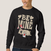 Be Mine: Valentinas lustiger Niedlicher Mops und L Sweatshirt (Vorderseite)