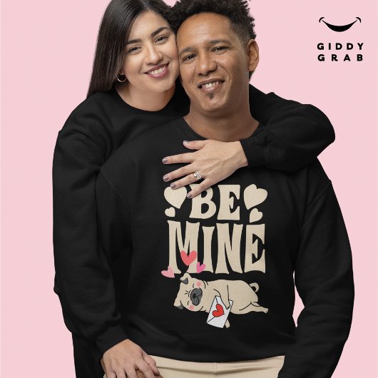 Be Mine: Valentinas lustiger Niedlicher Mops und L Sweatshirt