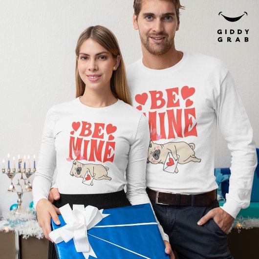Be Mine: Valentinas lustiger Niedlicher Mops und L T-Shirt