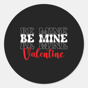 Be Mine Valentine Day Single Awareness Liebe Runder Aufkleber