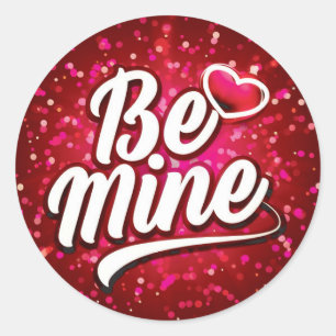 Be Mine Valentine Runder Aufkleber